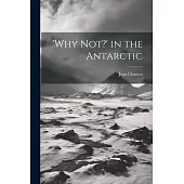 ’Why not?’ in the Antarctic