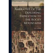 Narrative of The Exploring Expedition to the Rocky Mountains