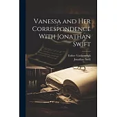 Vanessa and her Correspondence With Jonathan Swift