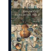 Rhapsodies Hongroise, no. 2