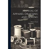 Manual of Apparel Drafting and Sewing