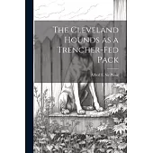 The Cleveland Hounds as a Trencher-fed Pack