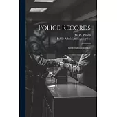 Police Records: Their Installation and Use