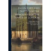 Inventory and Survey of the Armouries of the Tower of London: V.2