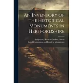 An Inventory of the Historical Monuments in Hertfordshire