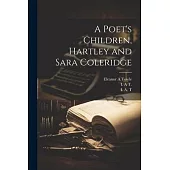 A Poet’s Children, Hartley and Sara Coleridge