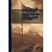 Heritage And Destiny