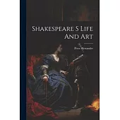 Shakespeare S Life And Art