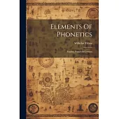 Elements Of Phonetics: English, French & German