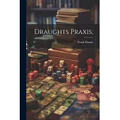 Draughts Praxis;
