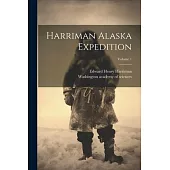Harriman Alaska Expedition; Volume 1