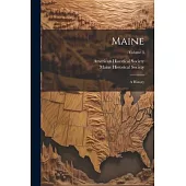 Maine: A History; Volume 3