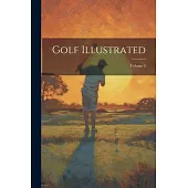 Golf Illustrated; Volume 5