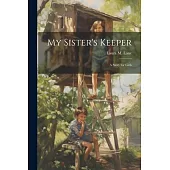 My Sister’s Keeper: A Story for Girls