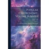 Popular Astronomy, Volume 16; Volume 1908