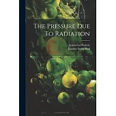 The Pressure Due To Radiation