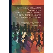 Migrant and Seasonal Farmworker Powerlessness. Hearings, Ninety-first Congress, First and Second Sessions: Pt. 3A