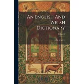 An English And Welsh Dictionary; Volume 1