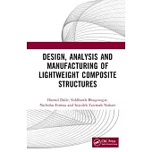 Design, Analysis and Manufacturing of Lightweight Composite Structures
