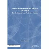 Lean Empowerment and Respect for People: The Evolution of Lean Production Systems
