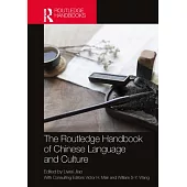 The Routledge Handbook of Chinese Language and Culture