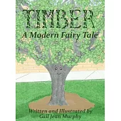Timber: A Modern Fairy Tale