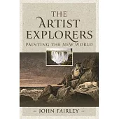 The Artist Explorers: Painting the New World