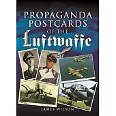 Propaganda Postcards of the Luftwaffe