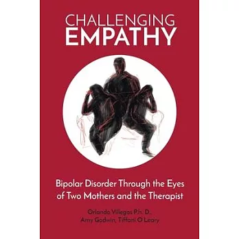 Challeging Empathy: Bipolar Disorder Through the Eyes of Two Mothers and the Therapist
