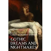 Gothic Dreams and Nightmares