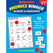 Phonics Bingo: Blends & Digraphs: 10 Reproducible Games to Build Key Reading Skills