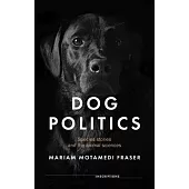 Dog Politics: Species Stories and the Animal Sciences