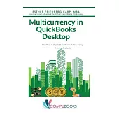 Multicurrency in QuickBooks Desktop: The Most In-Depth QuickBooks Multicurrency Training Available