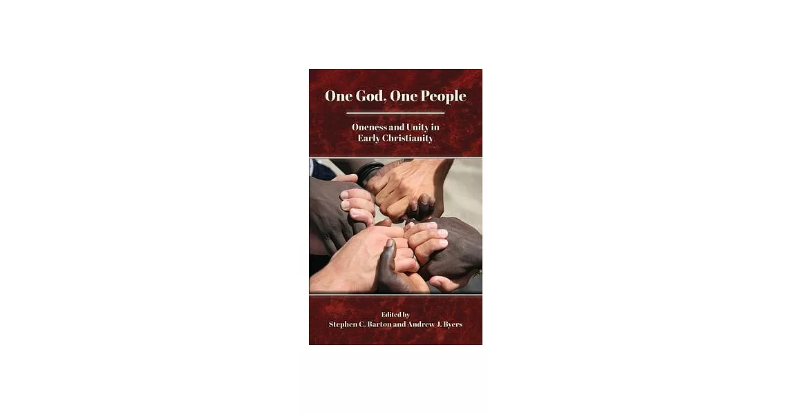 One God, One People: Oneness and Unity in Early Christianity | 拾書所