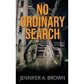 No Ordinary Search