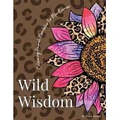 Wild Wisdom: Colouring Animal Mandalas for Mindfulness