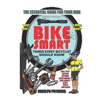 Bike Smart: Things Every Bicyclist Should Know