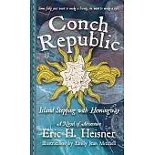 Conch Republic, vol. 1: Island Stepping with Hemingway