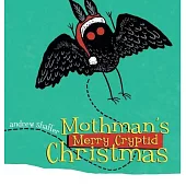 Mothman’s Merry Cryptid Christmas