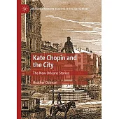 Kate Chopin and the City: The New Orleans Stories