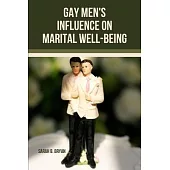 Gay Men’s Influence on Marital Well-being