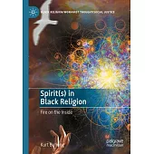 Spirit(s) in Black Religion: Fire on the Inside
