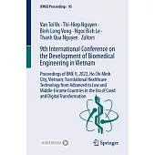 9th International Conference on the Development of Biomedical Engineering in Vietnam: Proceedings of Bme 9, 2022, Ho Chi Minh City, Vietnam: Translati