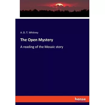 The Open Mystery: A reading of the Mosaic story