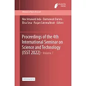 Proceedings of the 4th International Seminar on Science and Technology (ISST 2022)