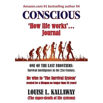 Conscious: How life works