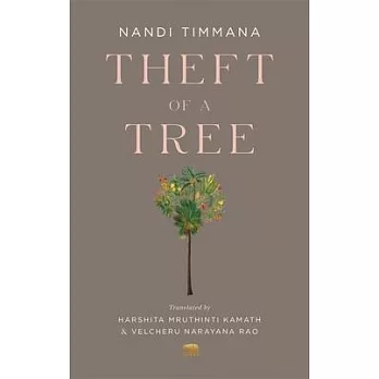 Theft of a Tree: A Tale by the Court Poet of the Vijayanagara Empire