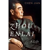 Zhou Enlai: A Life