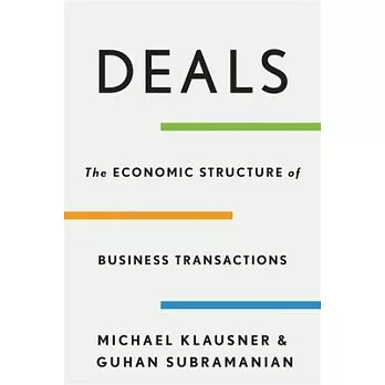 Deals: The Economic Structure of Business Transactions