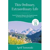 This Ordinary, Extraordinary Life